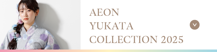 AEON YUKATA COLLECTION 2025